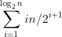 \sum^{\log_2n}_{i=1}in/2^{i+1}